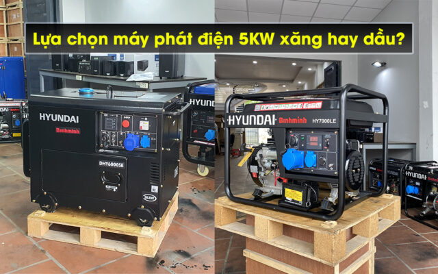 Lựa chọn máy phát điện 5kw chạy xăng hay dầu